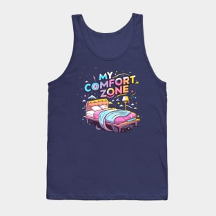 my comfort zone Tank Top